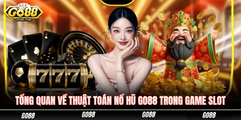 Giải Mã Thuật Toán Nổ Hũ Go88 Săn Jackpot Cực Dễ 1 Tìm hiểu quy luật thuật toán nổ hũ Go88 ở trò chơi quay xèng